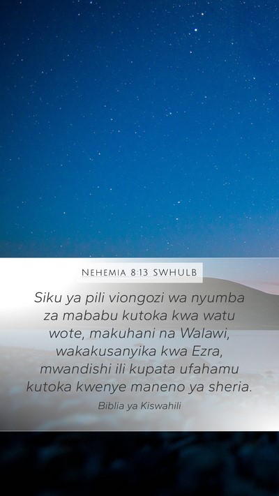 Nehemia 8:13 SWHULB Mobile Phone Wallpaper - Siku ya pili viongozi wa nyumba za mababu kutoka - Mobile Bible Verse Wallpaper