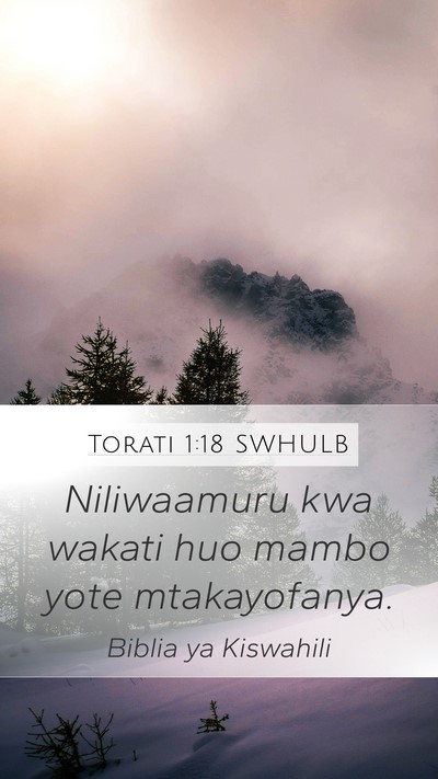 Torati 1:18 SWHULB Mobile Phone Wallpaper - Niliwaamuru kwa wakati huo mambo yote - Mobile Bible Verse Wallpaper