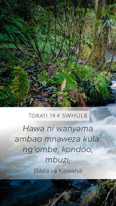 Torati 14:4 SWHULB Mobile Phone Wallpaper - Hawa ni wanyama ambao mnaweza kula: ng'ombe, - Mobile Bible Verse Wallpaper