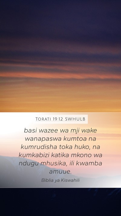 Torati 19:12 SWHULB Bible Verse Image