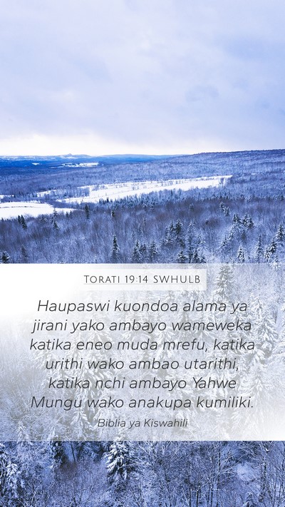 Torati 19:14 SWHULB Mobile Phone Wallpaper - Haupaswi kuondoa alama ya jirani yako ambayo - Mobile Bible Verse Wallpaper