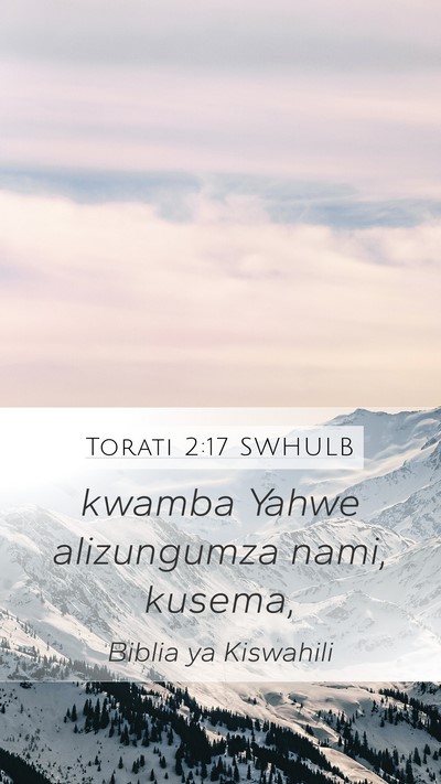 Torati 2:17 SWHULB Mobile Phone Wallpaper - kwamba Yahwe alizungumza nami, - Mobile Bible Verse Wallpaper