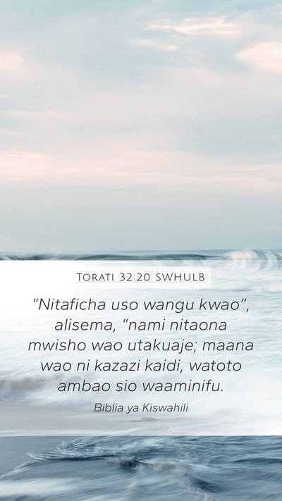 Torati 32:20 SWHULB Bible Verse Image