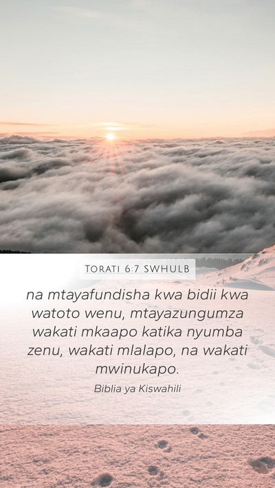 Torati 6:7 SWHULB Mobile Phone Wallpaper - na mtayafundisha kwa bidii kwa watoto wenu, - Mobile Bible Verse Wallpaper