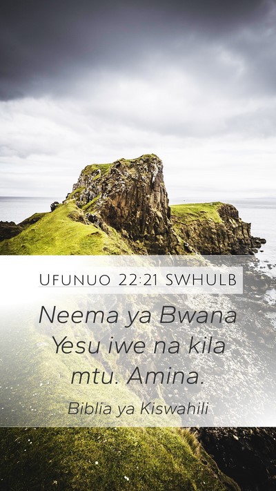 Ufunuo 22:21 SWHULB Bible Verse Image