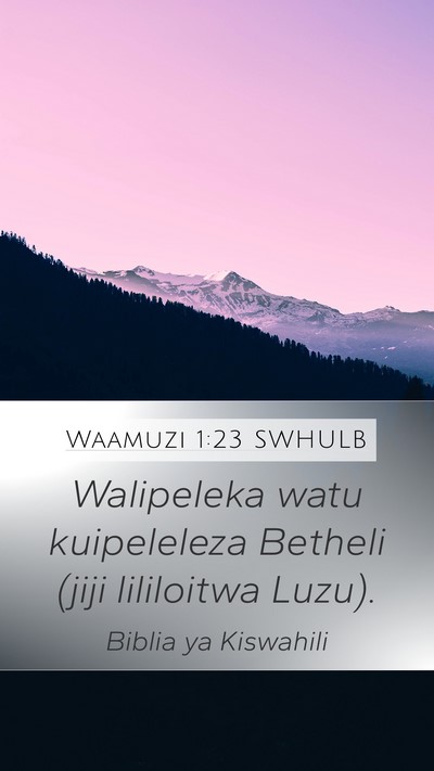 Waamuzi 1:23 SWHULB Bible Verse Image