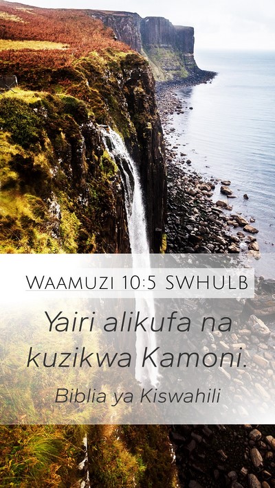 Waamuzi 10:5 SWHULB Mobile Phone Wallpaper - Yairi alikufa na kuzikwa - Mobile Bible Verse Wallpaper