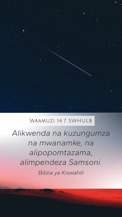 Waamuzi 14:7 SWHULB Mobile Phone Wallpaper - Alikwenda na kuzungumza na mwanamke, na - Mobile Bible Verse Wallpaper