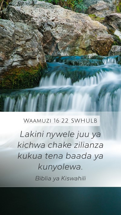 Waamuzi 16:22 SWHULB Bible Verse Image