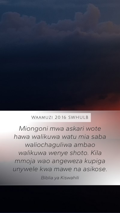 Waamuzi 20:16 SWHULB Bible Verse Image