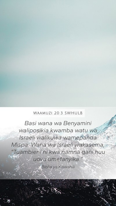 Waamuzi 20:3 SWHULB Mobile Phone Wallpaper - Basi wana wa Benyamini waliposikia kwamba watu wa - Mobile Bible Verse Wallpaper