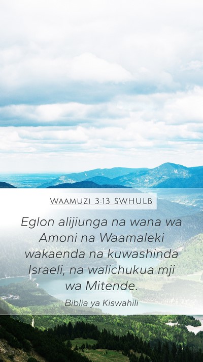 Waamuzi 3:13 SWHULB Bible Verse Image