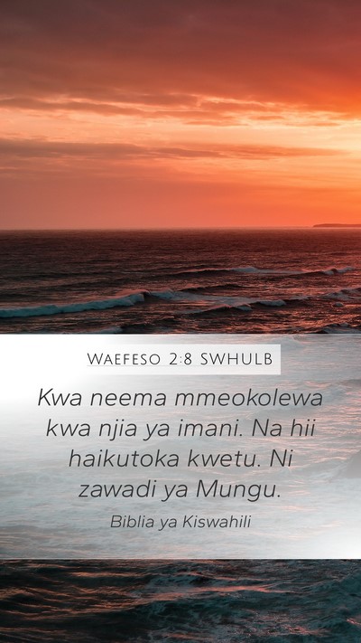 Waefeso 2:8 SWHULB Bible Verse Image