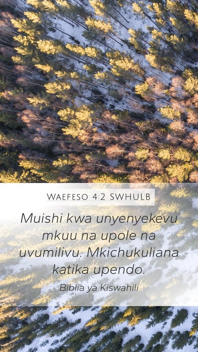 Waefeso 4:2 SWHULB Bible Verse Image