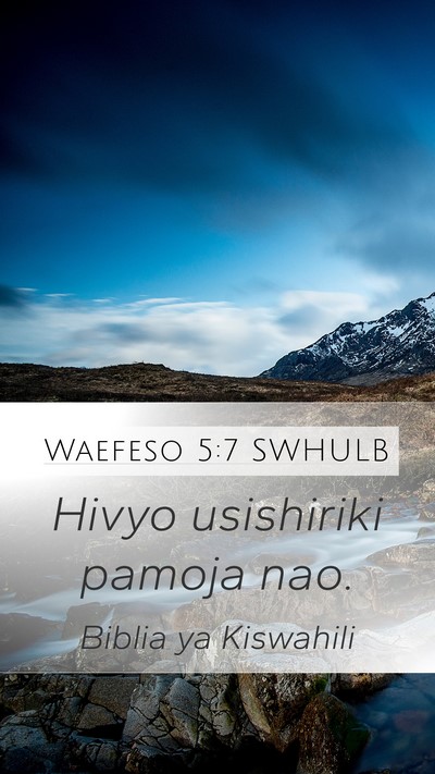 Waefeso 5:7 SWHULB Bible Verse Image