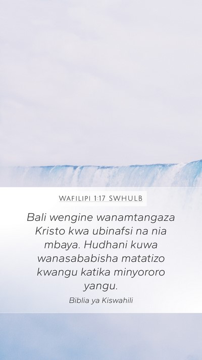 Wafilipi 1:17 SWHULB Bible Verse Image