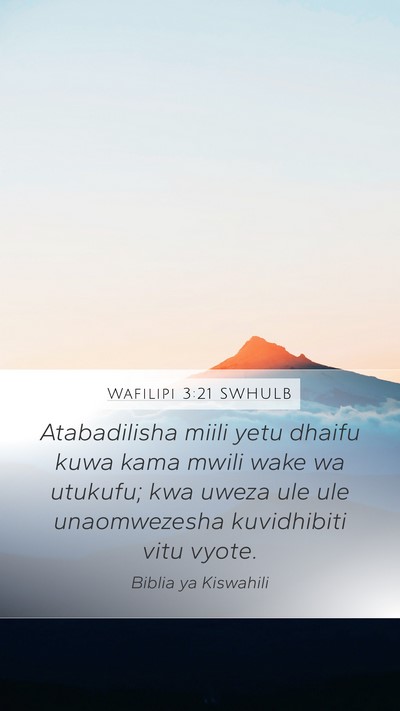Wafilipi 3:21 SWHULB Bible Verse Image