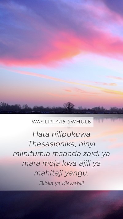 Wafilipi 4:16 SWHULB Bible Verse Image
