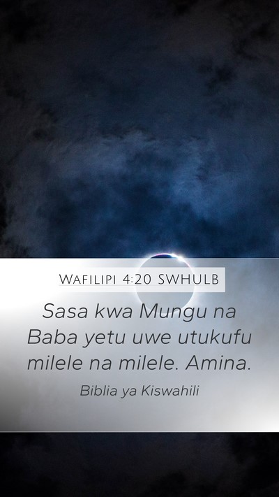Wafilipi 4:20 SWHULB Bible Verse Image