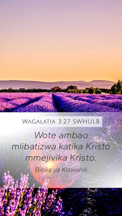 Wagalatia 3:27 SWHULB Bible Verse Image