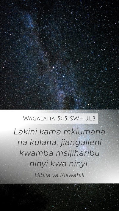 Wagalatia 5:15 SWHULB Bible Verse Image