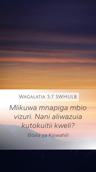 Wagalatia 5:7 SWHULB Bible Verse Image