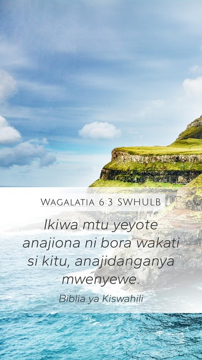 Wagalatia 6:3 SWHULB Bible Verse Image