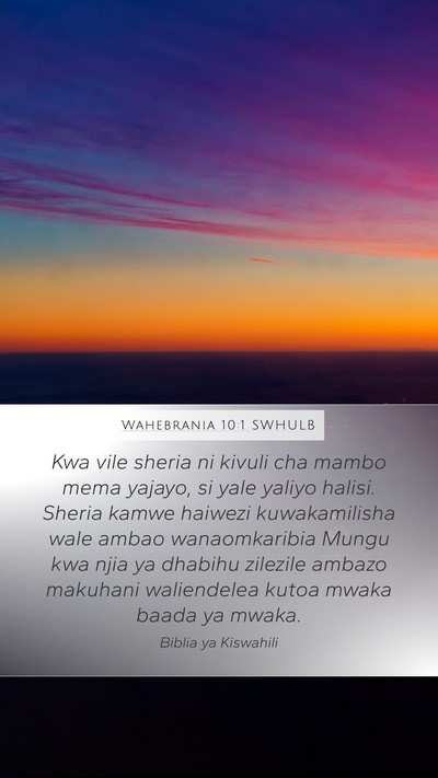 Wahebrania 10:1 SWHULB Bible Verse Image