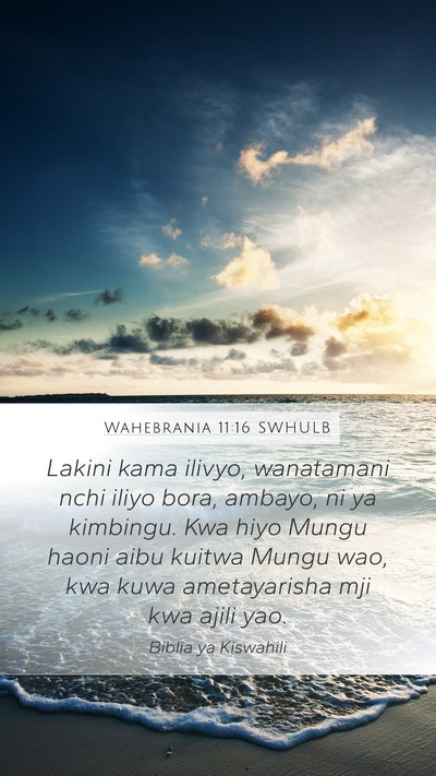 Wahebrania 11:16 SWHULB Bible Verse Image