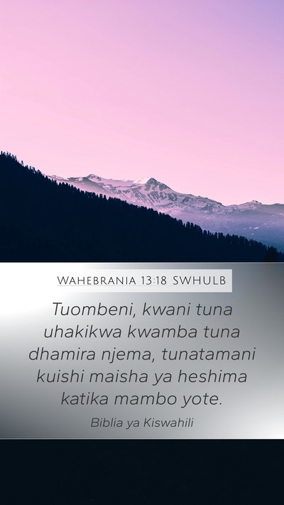 Wahebrania 13:18 SWHULB Bible Verse Image