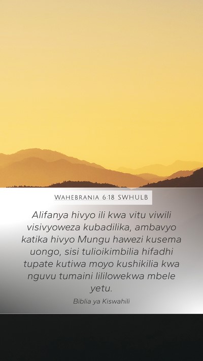 Wahebrania 6:18 SWHULB Bible Verse Image