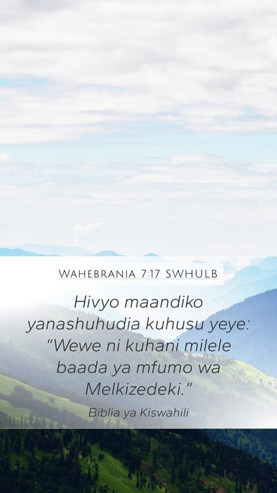 Wahebrania 7:17 SWHULB Bible Verse Image