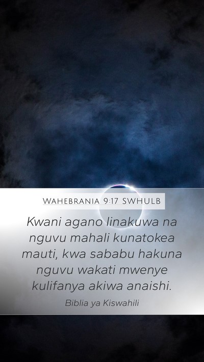 Wahebrania 9:17 SWHULB Bible Verse Image