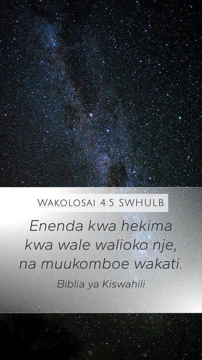 Wakolosai 4:5 SWHULB Bible Verse Image