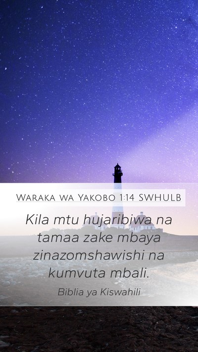 Waraka wa Yakobo 1:14 SWHULB Bible Verse Image