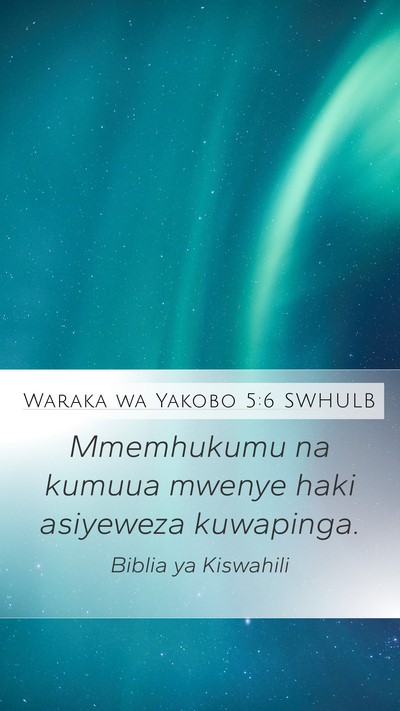 Waraka wa Yakobo 5:6 SWHULB Bible Verse Image