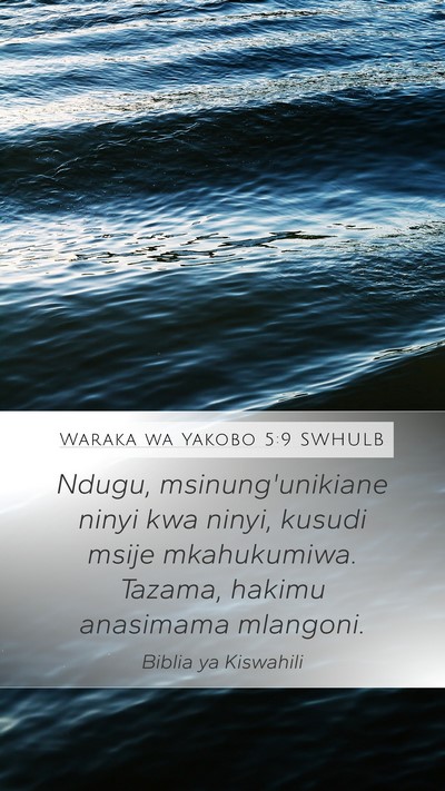 Waraka wa Yakobo 5:9 SWHULB Bible Verse Image