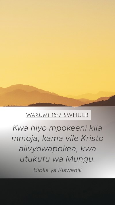 Warumi 15:7 SWHULB Bible Verse Image
