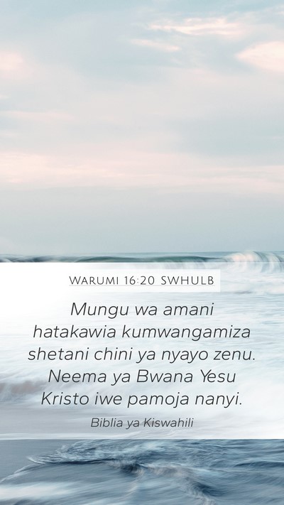 Warumi 16:20 SWHULB Bible Verse Image