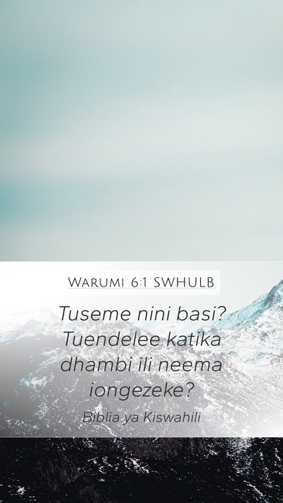 Warumi 6:1 SWHULB Bible Verse Image