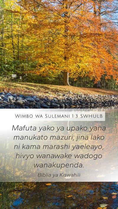 Wimbo wa Sulemani 1:3 SWHULB Bible Verse Image