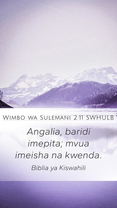 Wimbo wa Sulemani 2:11 SWHULB Bible Verse Image