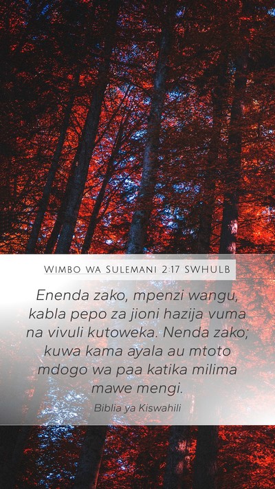 Wimbo wa Sulemani 2:17 SWHULB Bible Verse Image