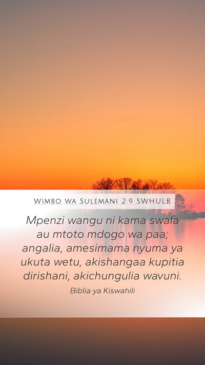 Wimbo wa Sulemani 2:9 SWHULB Bible Verse Image