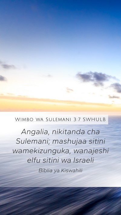 Wimbo wa Sulemani 3:7 SWHULB Bible Verse Image