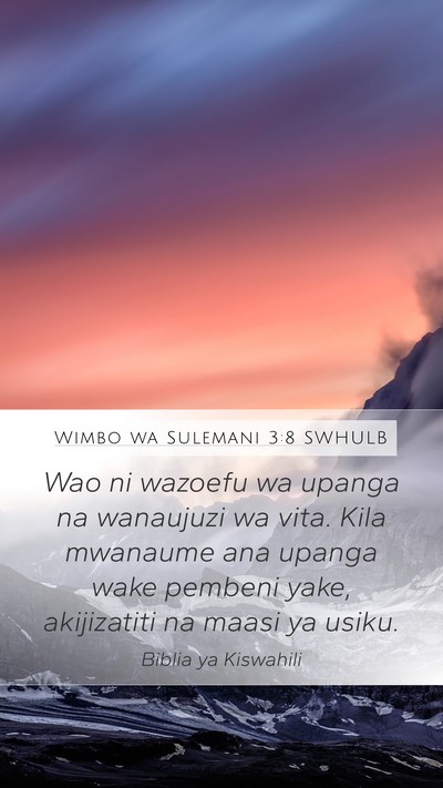 Wimbo wa Sulemani 3:8 SWHULB Bible Verse Image