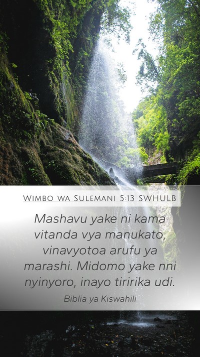 Wimbo wa Sulemani 5:13 SWHULB Bible Verse Image