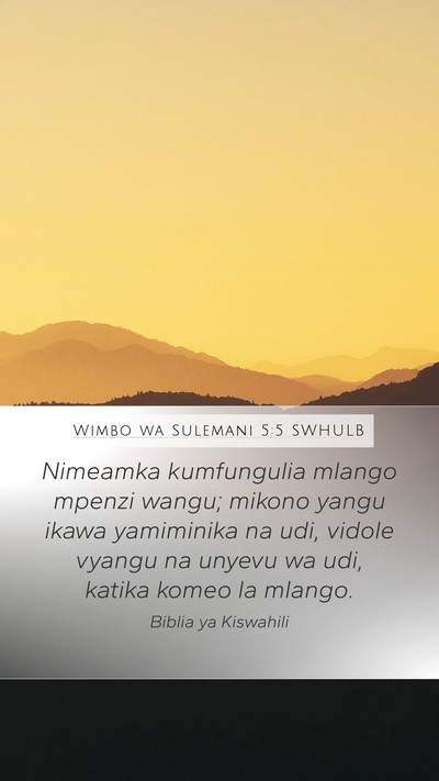 Wimbo wa Sulemani 5:5 SWHULB Bible Verse Image
