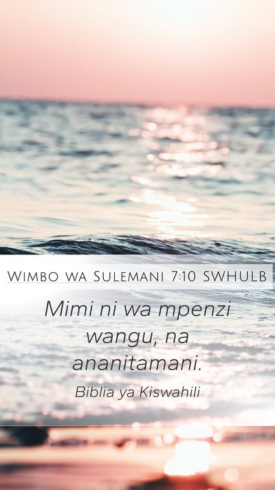Wimbo wa Sulemani 7:10 SWHULB Bible Verse Image