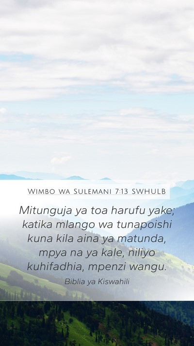 Wimbo wa Sulemani 7:13 SWHULB Bible Verse Image